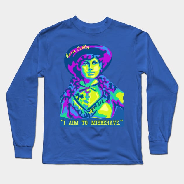 Annie Oakley Portrait and Quote Long Sleeve T-Shirt by Slightly Unhinged